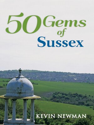 cover image of 50 Gems of Sussex